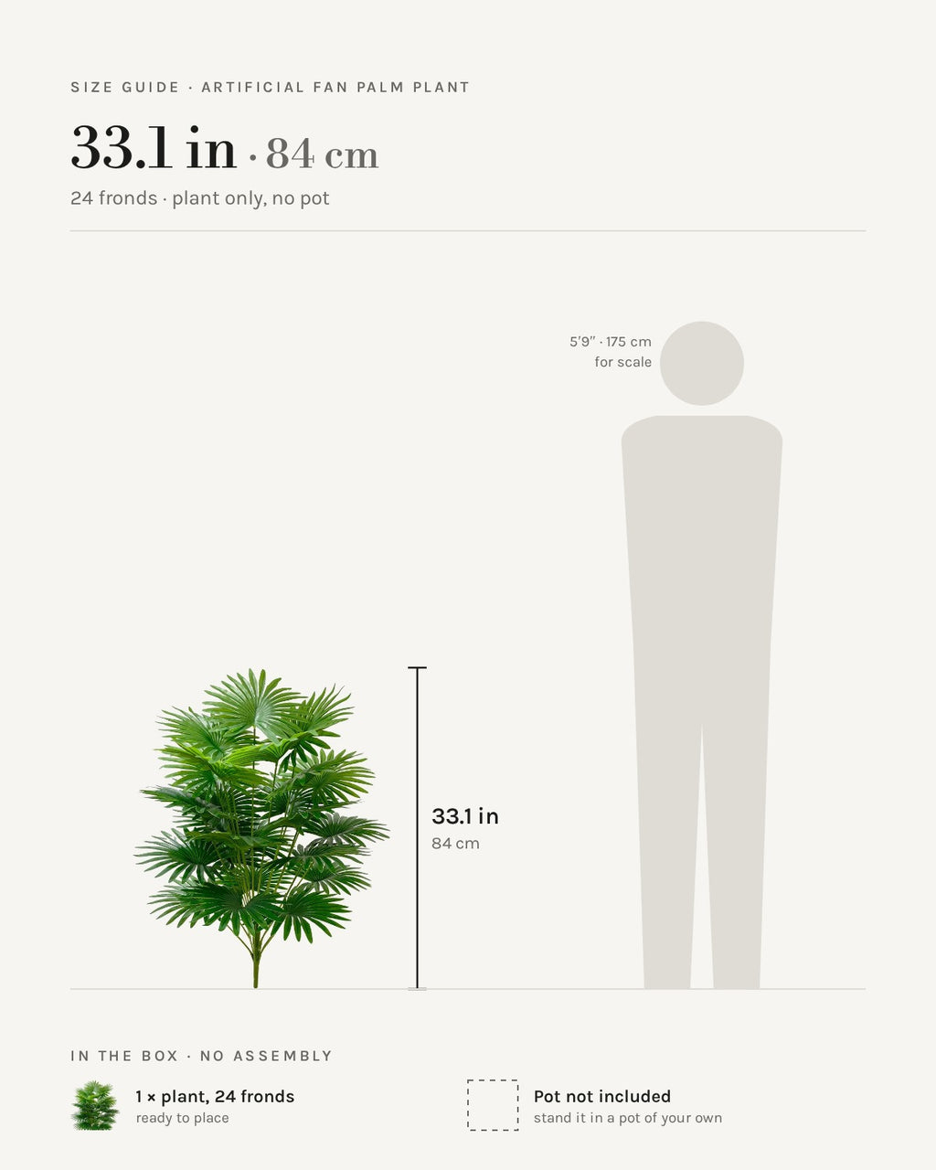 Size guide: the 33.1 in (84 cm) artificial fan palm with 24 fronds, shown beside a 5 ft 9 in figure for scale. Pot not included.